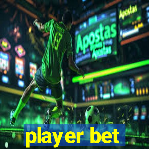 player bet